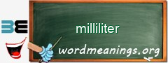 WordMeaning blackboard for milliliter